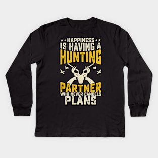 Happiness Is Having A Hunting Partner Who Never Cancels Plans T shirt For Women Kids Long Sleeve T-Shirt